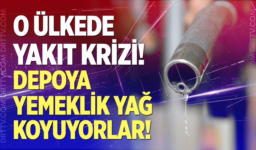 O ülkede yakıt krizi!