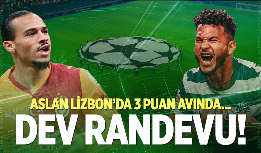 Sporting Lizbon - Galatasaray maçı ne zaman, saat kaçta, hangi kanalda? İşte muhtemel 11’ler…