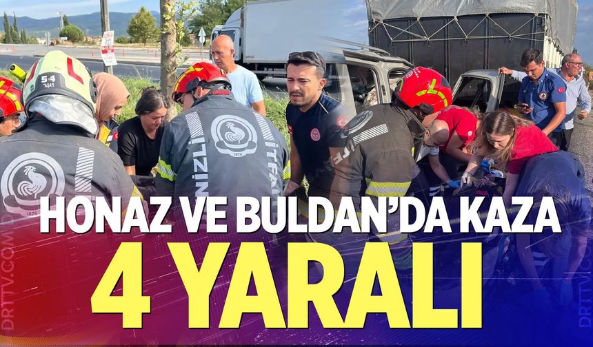 Honaz Ve Buldan’da Kaza: 4 Yaralı