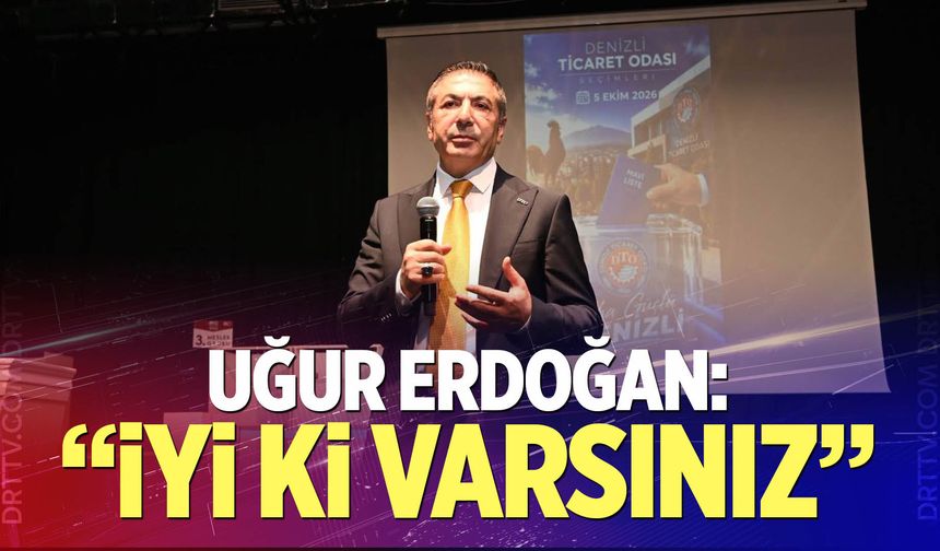 Uğur Erdoğan: "İyi ki varsınız"
