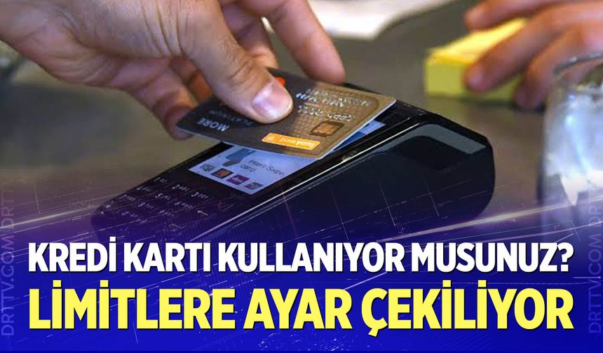 Kredi kartı kullanan milyonları ilgilendiriyor!