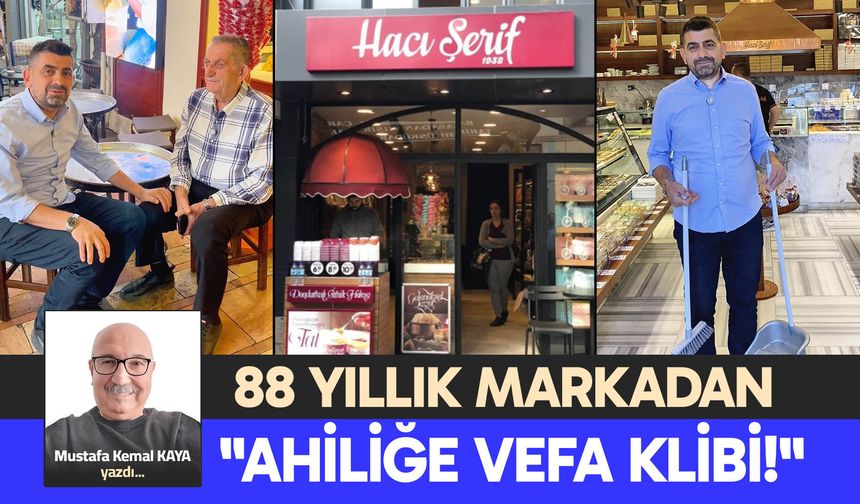 88 YILLIK MARKADAN "AHİLİĞE VEFA KLİBİ!"