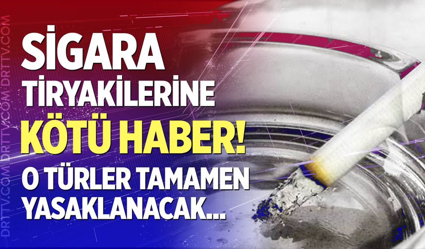 Sigara tiryakilerine kötü haber!