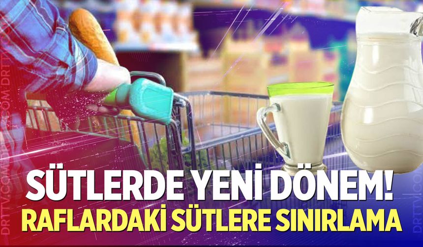 Süt raflarında yeni dönem!