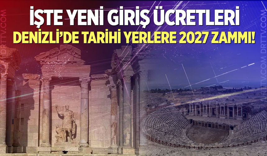 Denizli’de Müze ve Ören yeri fiyatları belli oldu