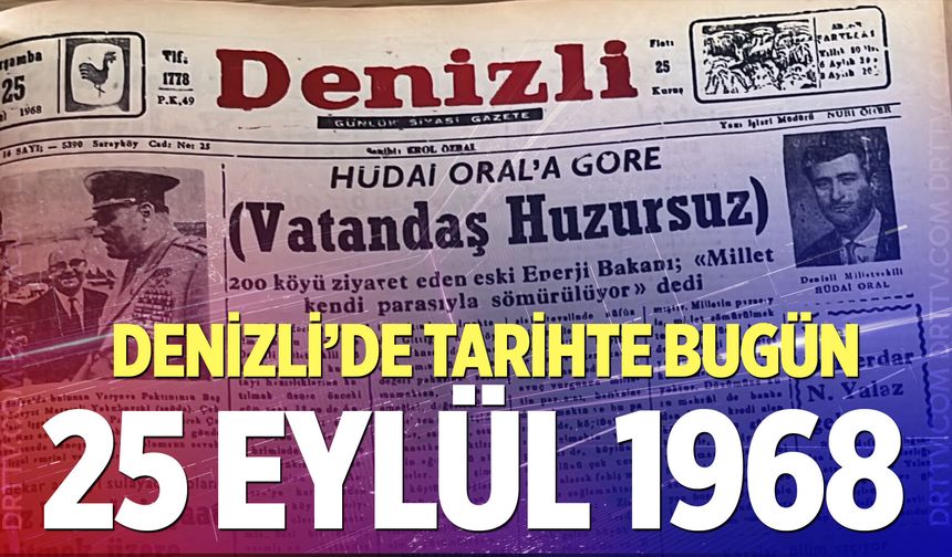 Denizli’de Tarihte Bugün – 25 Eylül 1968