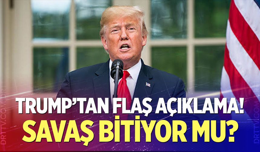Trump'tan flaş açıklama!