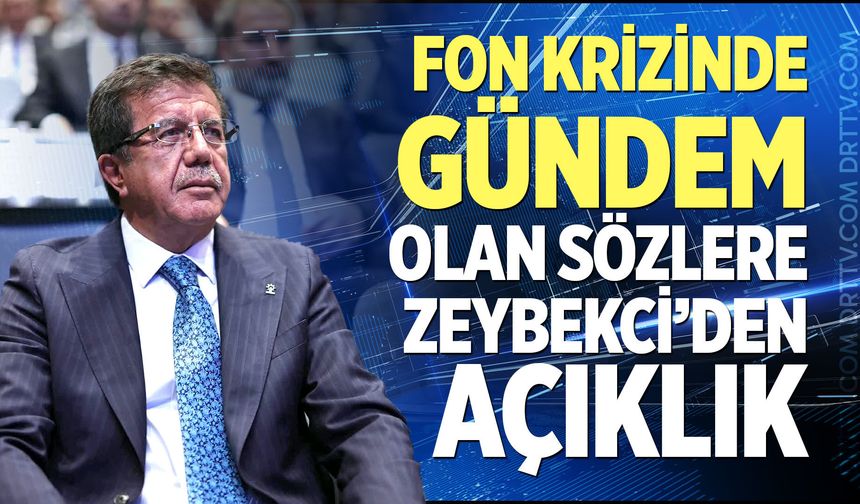 Fon Krizinde Gündem Olan Sözlere Zeybekci’den Açıklık