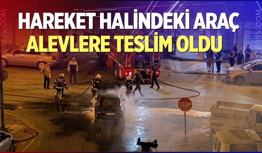 Hareket halindeki araç alevlere teslim oldu