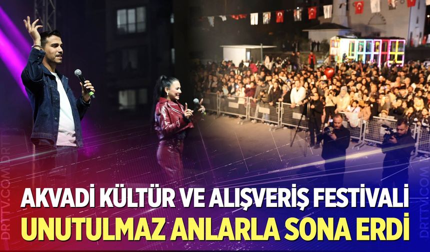 Akvadi Kültür ve Alışveriş Festivali Unutulmaz Anlarla Sona Erdi