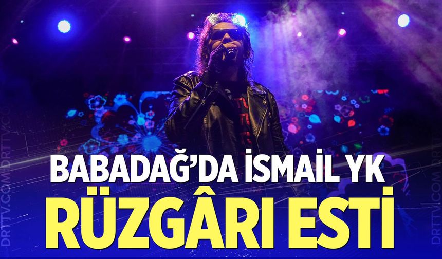 Babafest, İsmail YK Konseriyle Final Yaptı