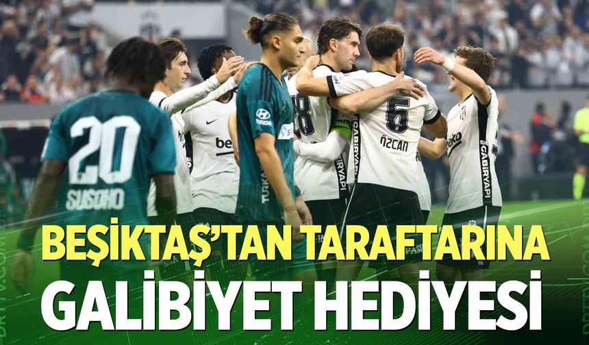 Beşiktaş’tan taraftarına galibiyet hediyesi