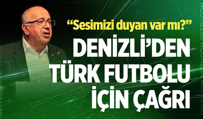 TÜFAD Denizli’den Türk futbolu için çağrı: “Sesimizi duyan var mı?”