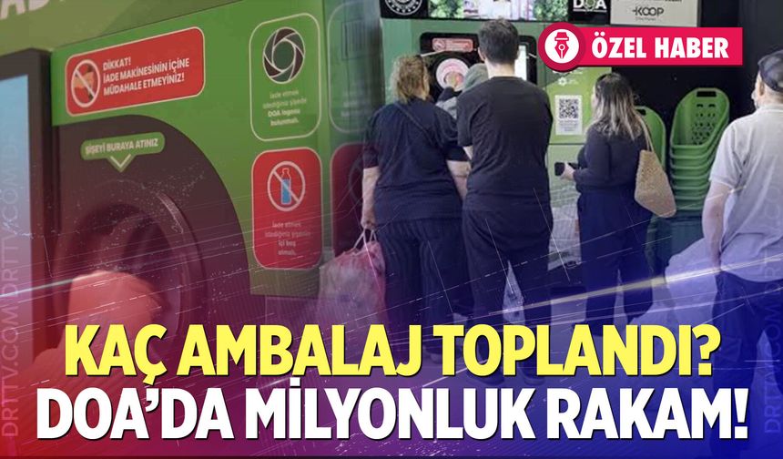 Denizli’de milyonlarca ambalaj toplandı! Rakam ne kadar?