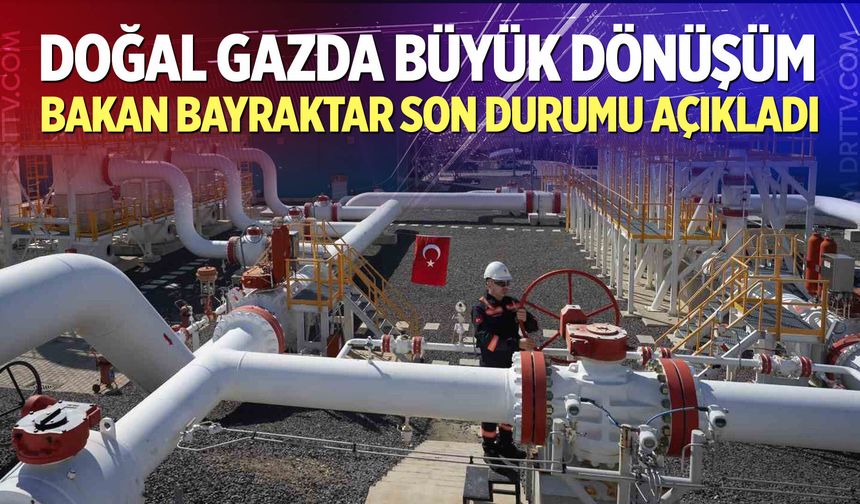 Doğal gazda büyük dönüşüm