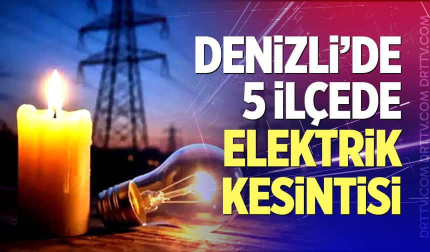 Denizli elektrik kesintisi – 11 Ekim 2026