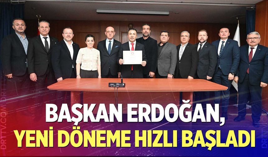 Başkan Erdoğan, Yeni Döneme Hızlı Başladı