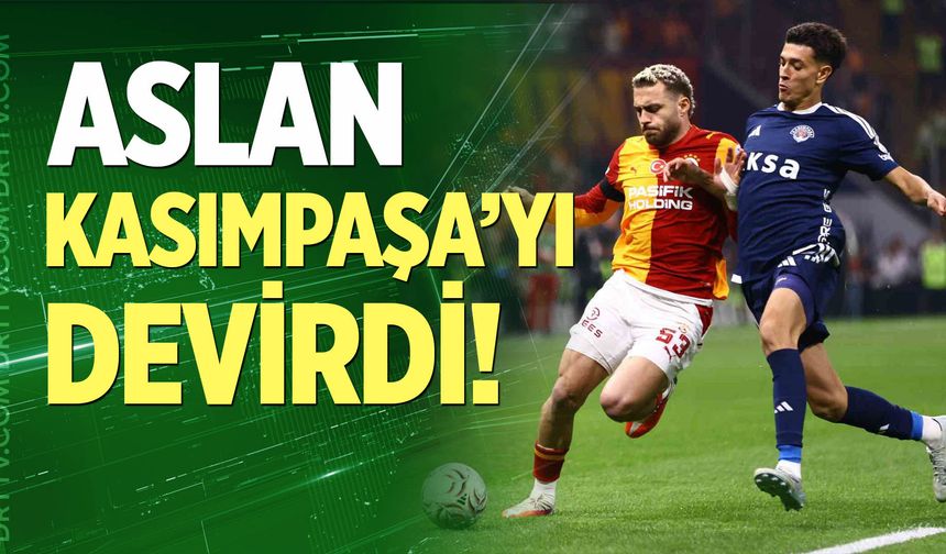 Aslan Kasımpaşa’yı devirdi