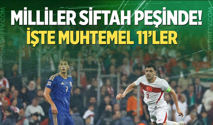 İtalya - Türkiye maçı ne zaman, saat kaçta, hangi kanalda? İşte muhtemel 11'ler...