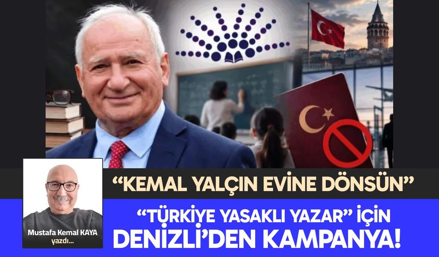 "TÜRKİYE YASAKLI YAZAR" İÇİN DENİZLİ’DEN KAMPANYA!