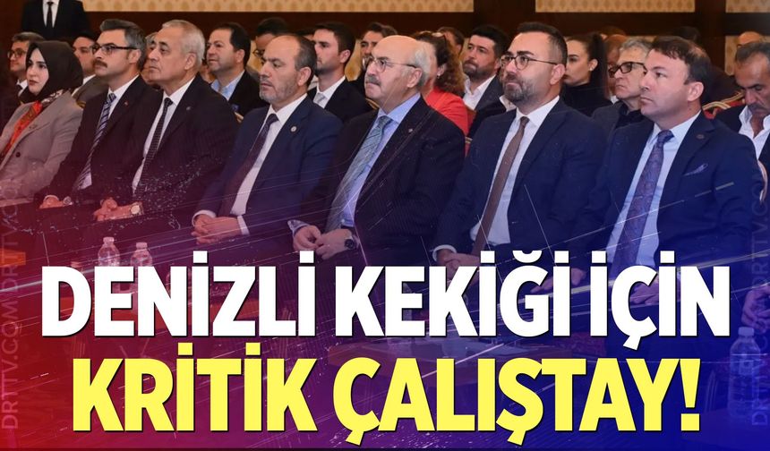 Denizli kekiği için kritik çalıştay!