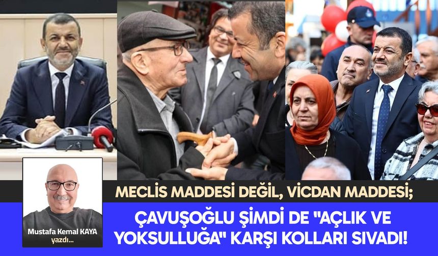 ÇAVUŞOĞLU ŞİMDİ DE "AÇLIK VE YOKSULLUĞA" KARŞI KOLLARI SIVADI!