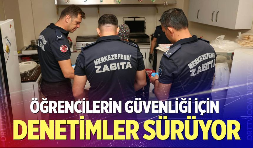 Merkezefendi’de Öğrencilerin Güvenliği İçin Denetimler Sürüyor