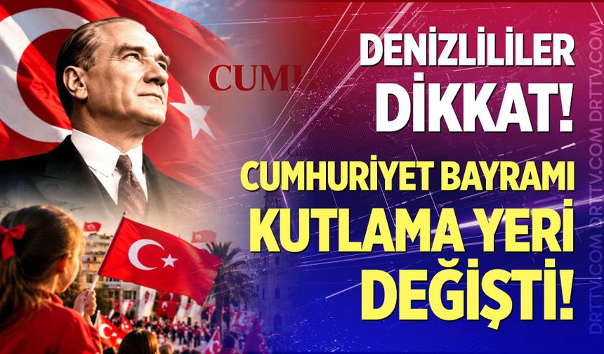 Cumhuriyet Bayramı kutlamalarının yapılacağı yer sağanak yağış sebebiyle değişti