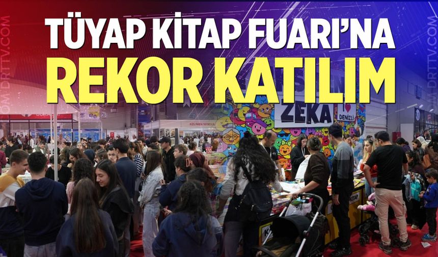 TÜYAP Kitap Fuarı’na Rekor Katılım