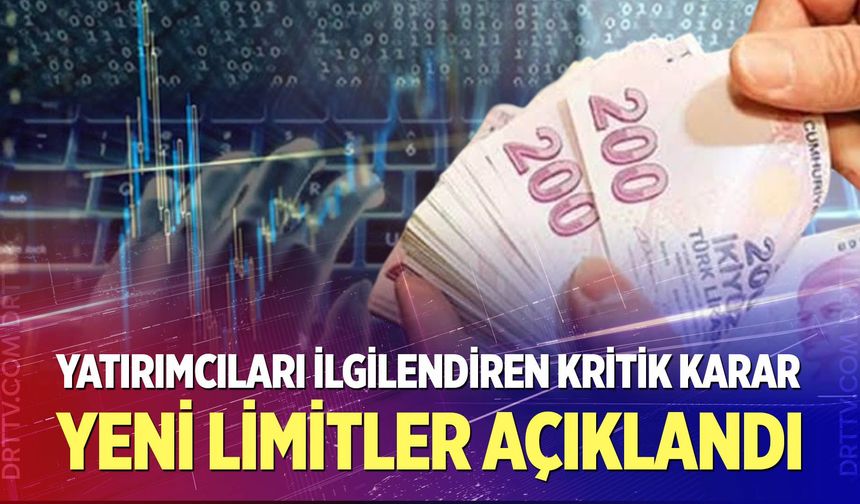 Yatırımcıları ilgilendiren kritik karar