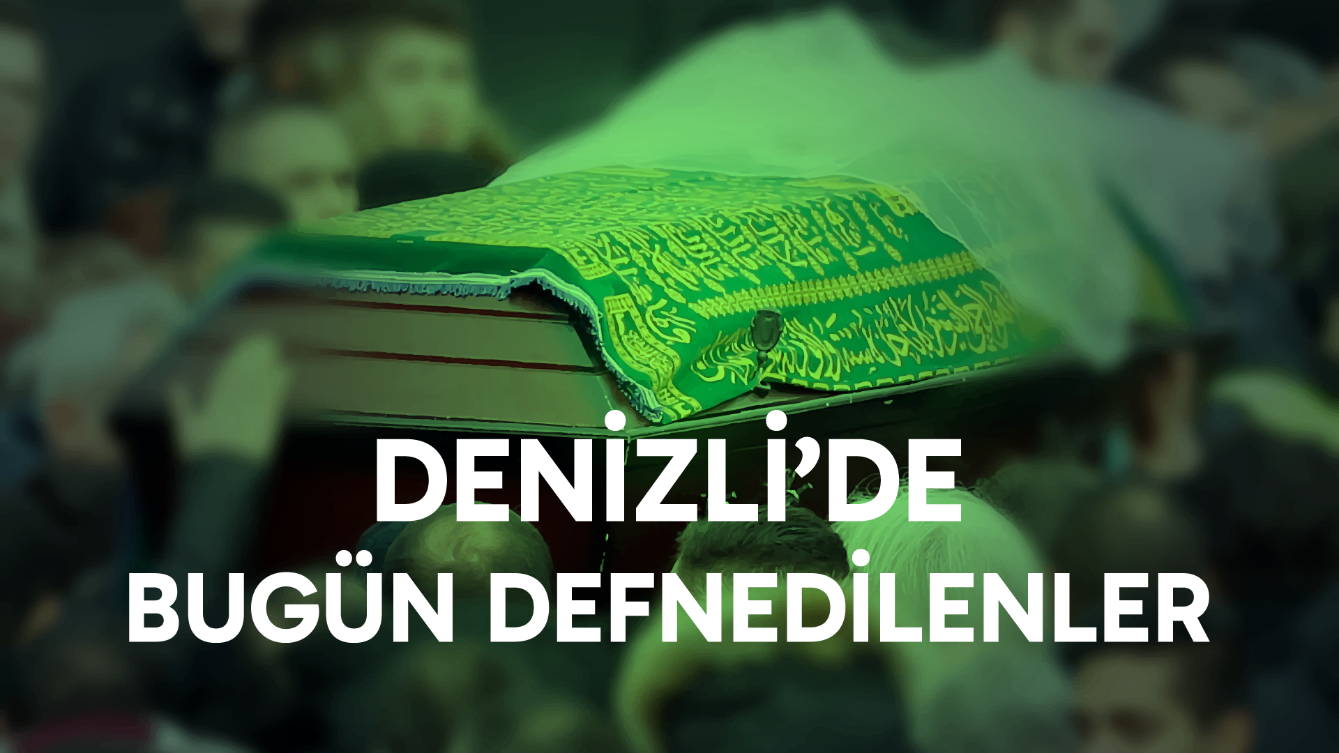 Denizli'de Bugün Defnedilenler - 10.09.2026