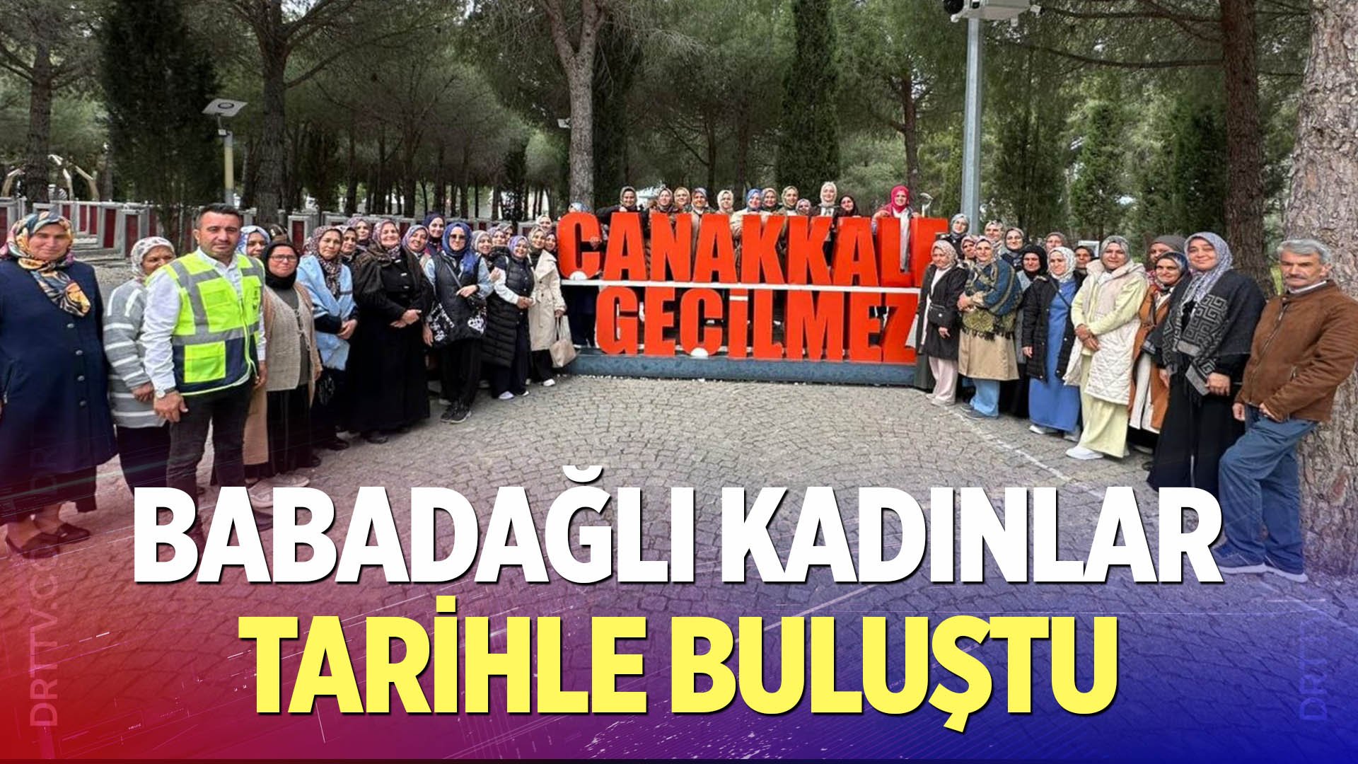 Babadağlı kadınlar tarihin yazıldığı topraklarda
