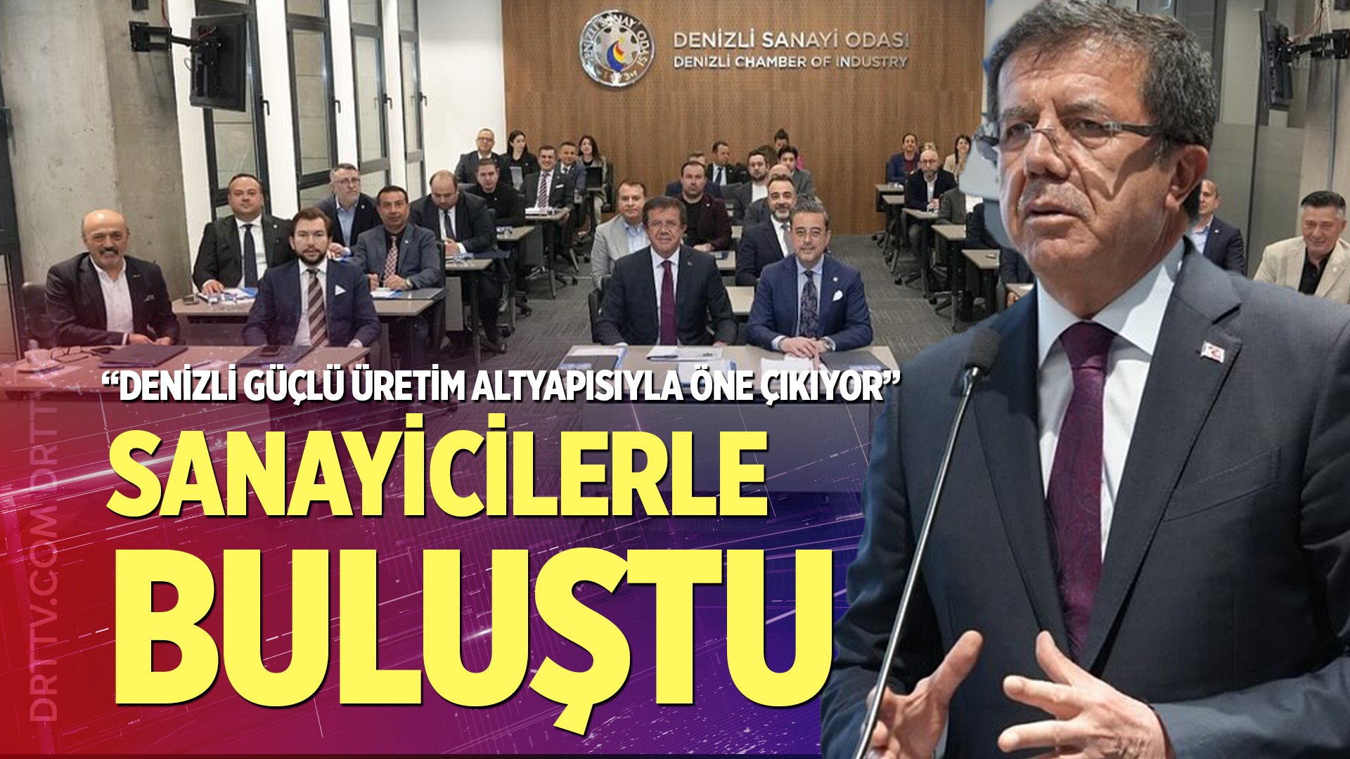 Zeybekci: Denizli güçlü üretim altyapısıyla öne çıkıyor