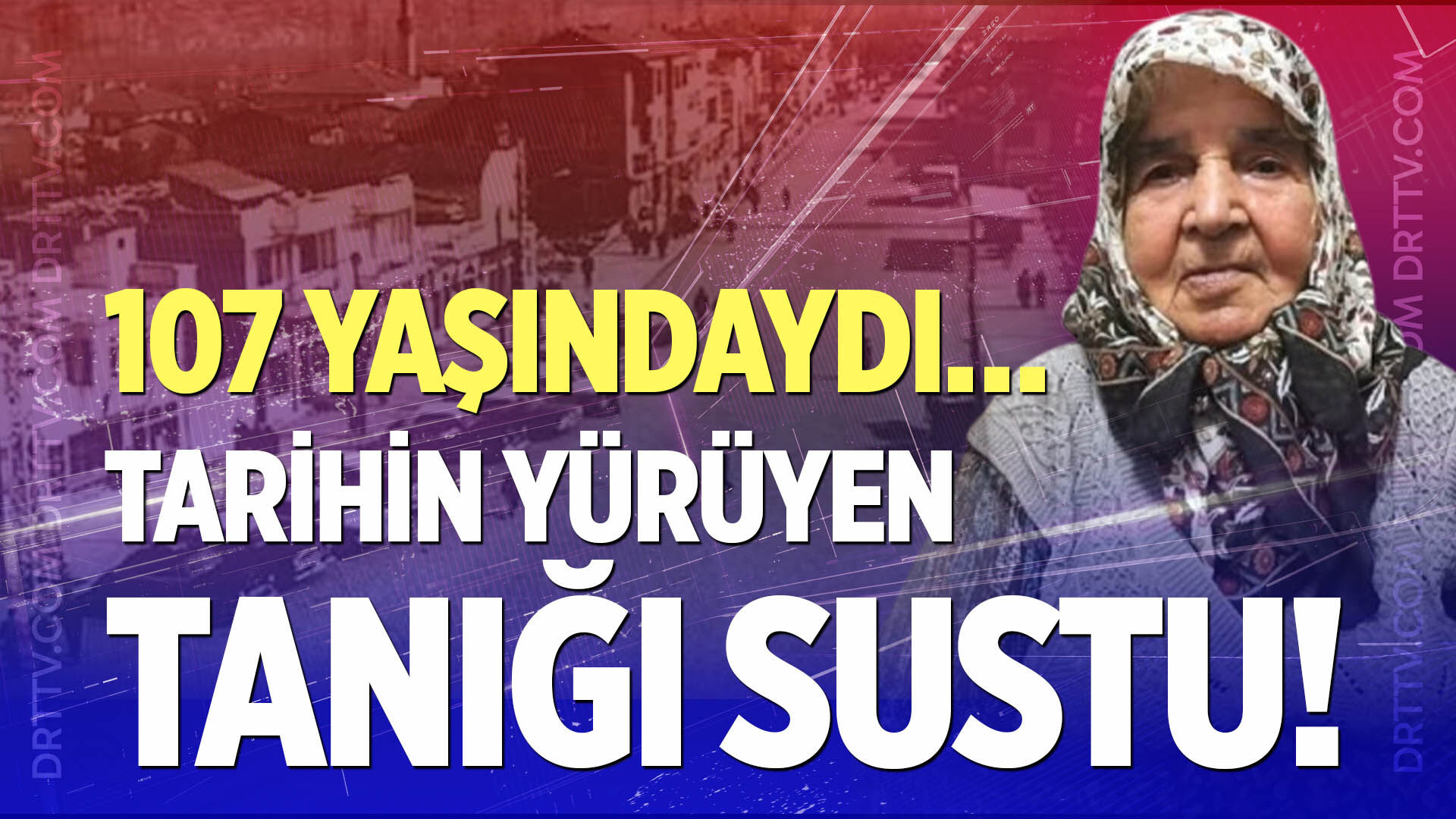 Denizli’de 107 yaşındaki Hidaye Kurt hayatını kaybetti