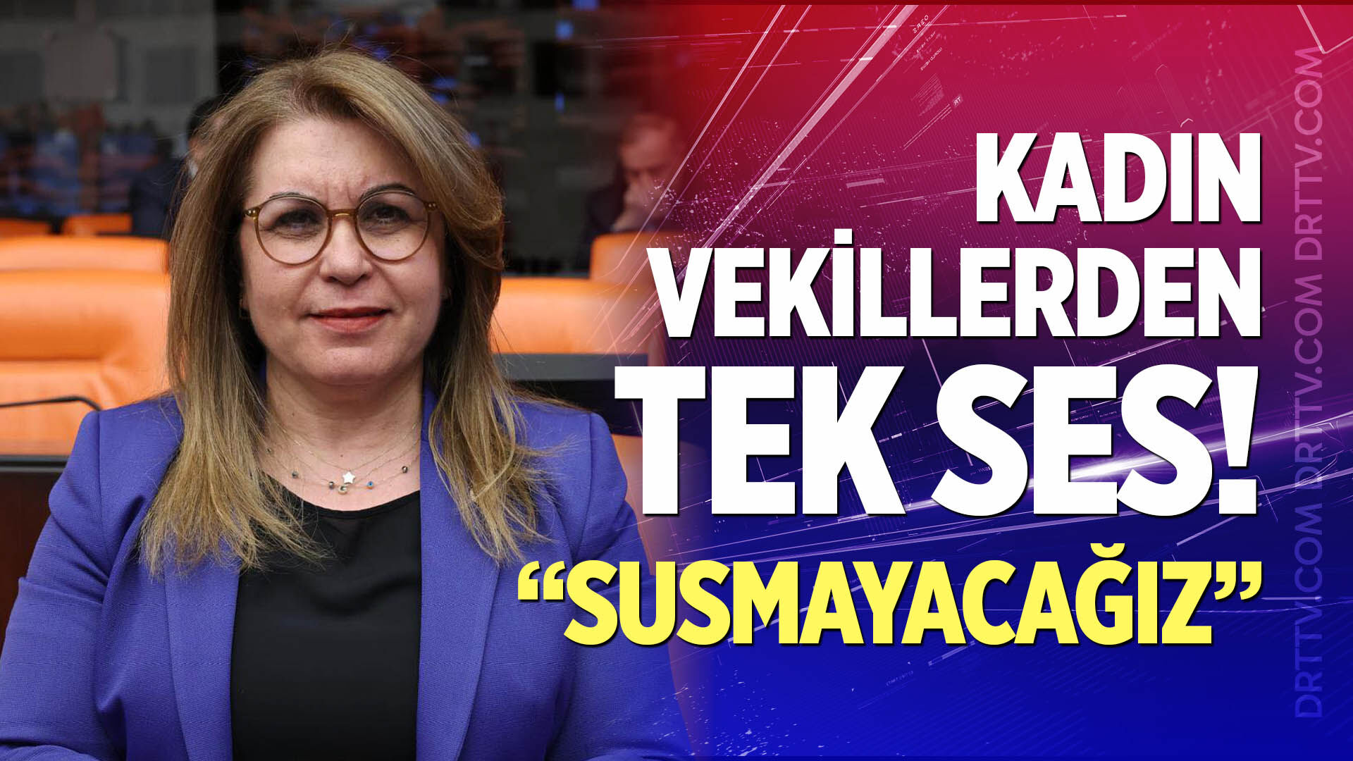 Kadın Milletvekillerinden Sert Çıkış