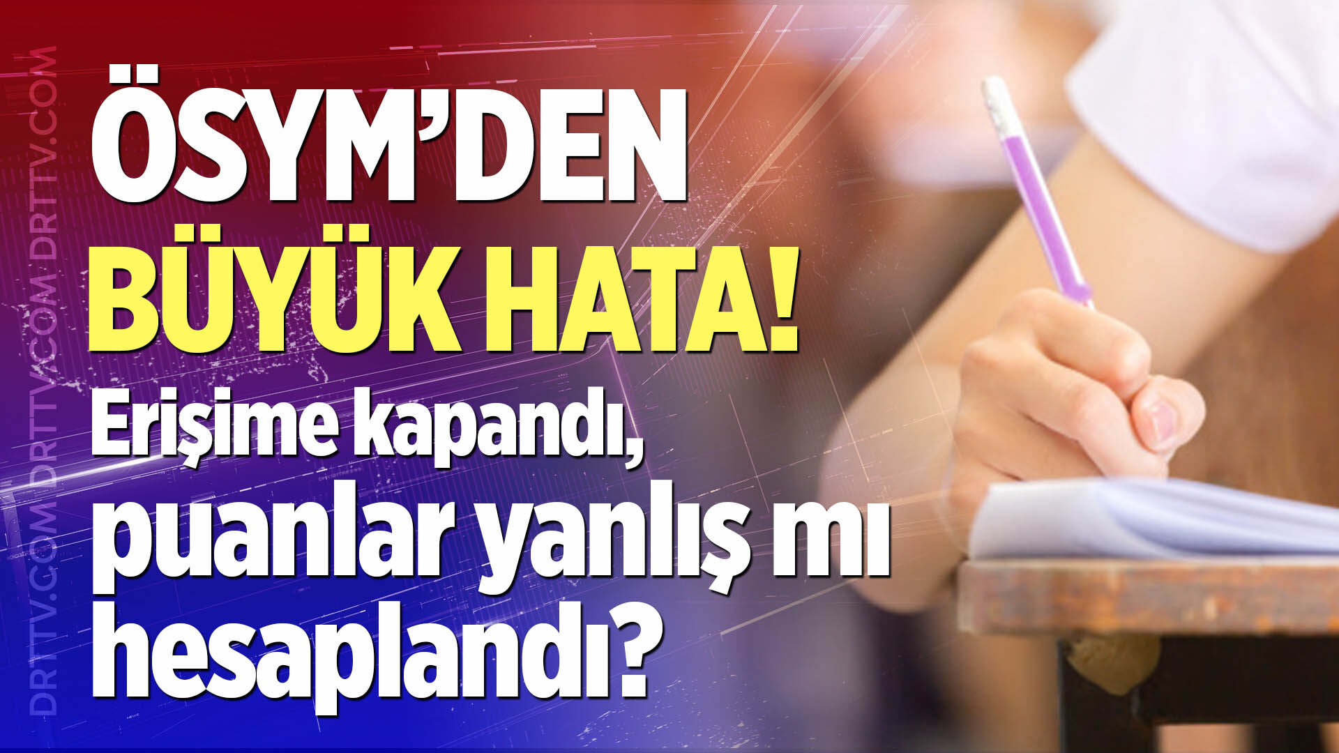 ÖSYM'den büyük hata!
