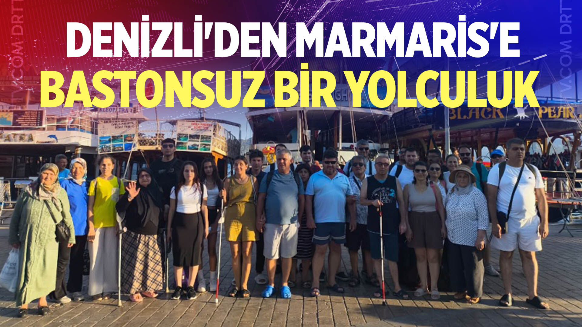 Denizli'den Marmaris'e Bastonsuz Bir Yolculuk