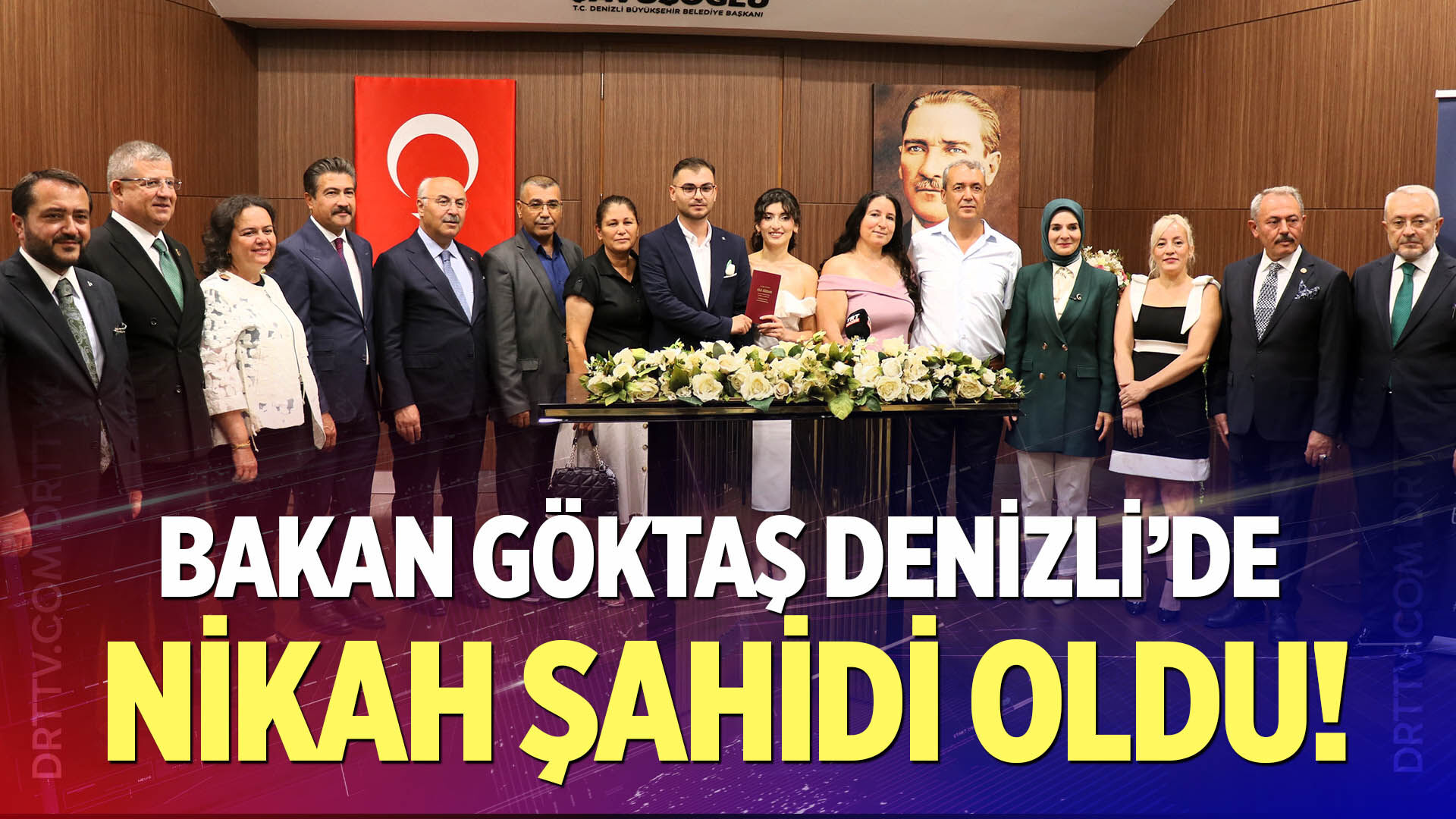 Bakan Göktaş Denizli'de nikah şahidi oldu