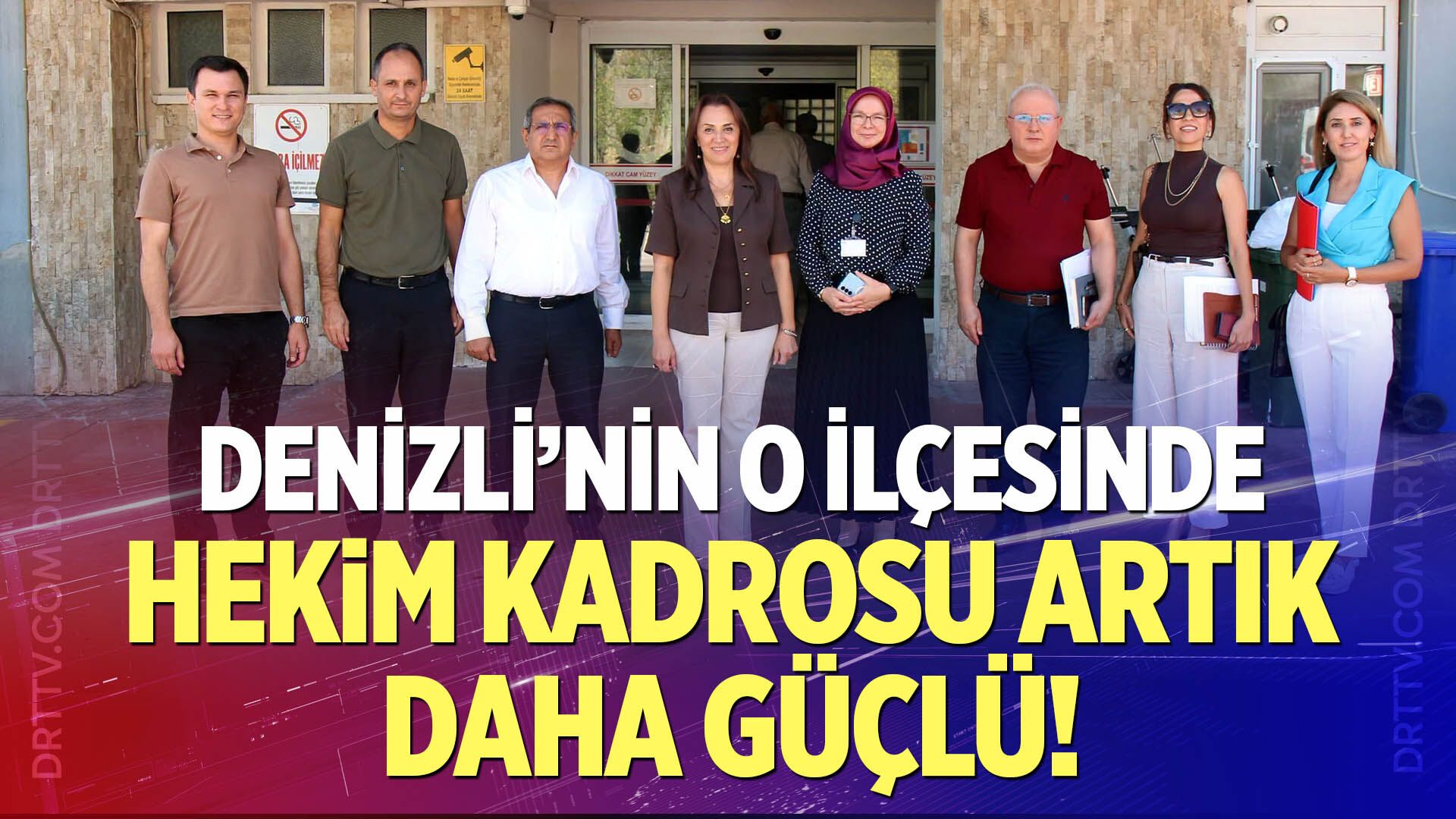 Denizli'nin o ilçesinde hekim kadrosu artık daha güçlü!