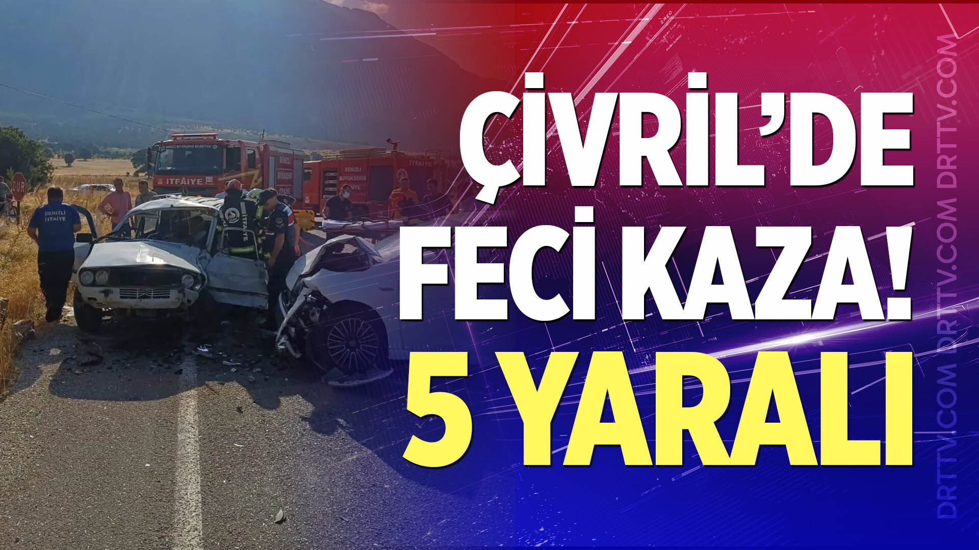Çivril'de feci kaza! 5 yaralı