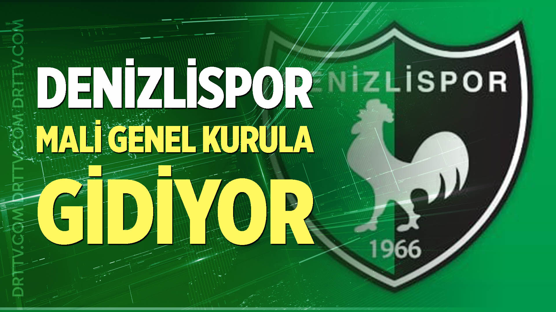 Denizlispor mali genel kurula gidiyor
