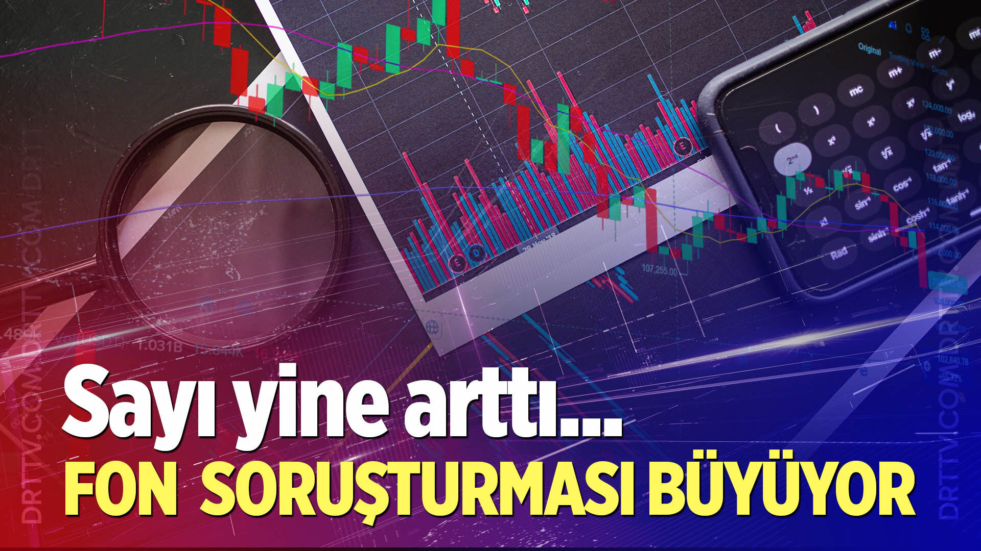 Fon soruşturması büyüyor