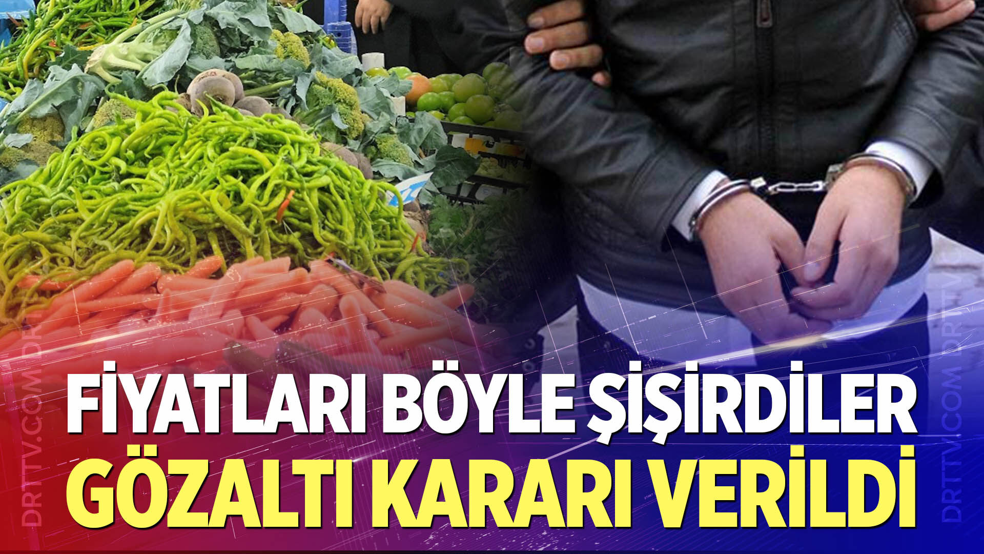 Yaş sebze ve meyvede fiyat manipülasyonu soruşturması