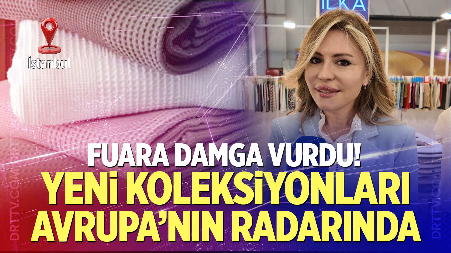 Yeni koleksiyonları Avrupa'nın radarında