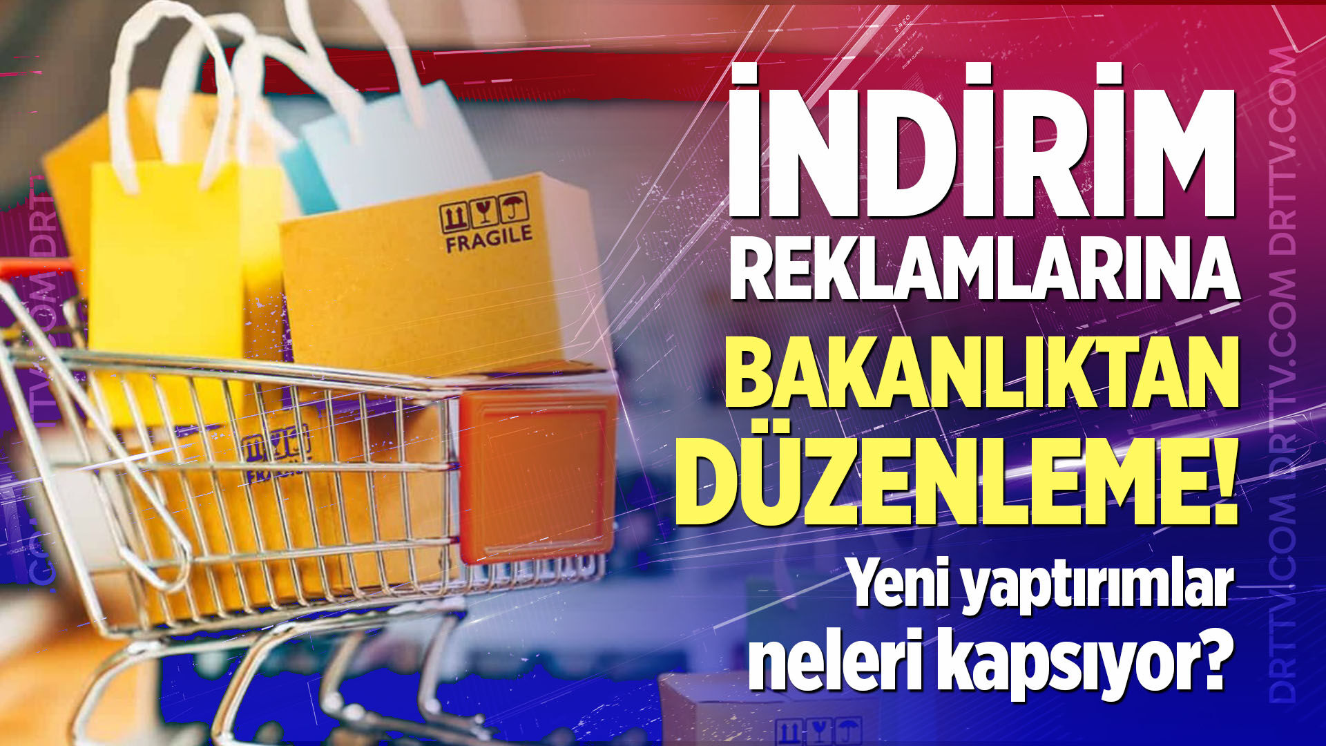 Ticaret Bakanlığı’ndan indirim reklamlarına yeni düzenleme!