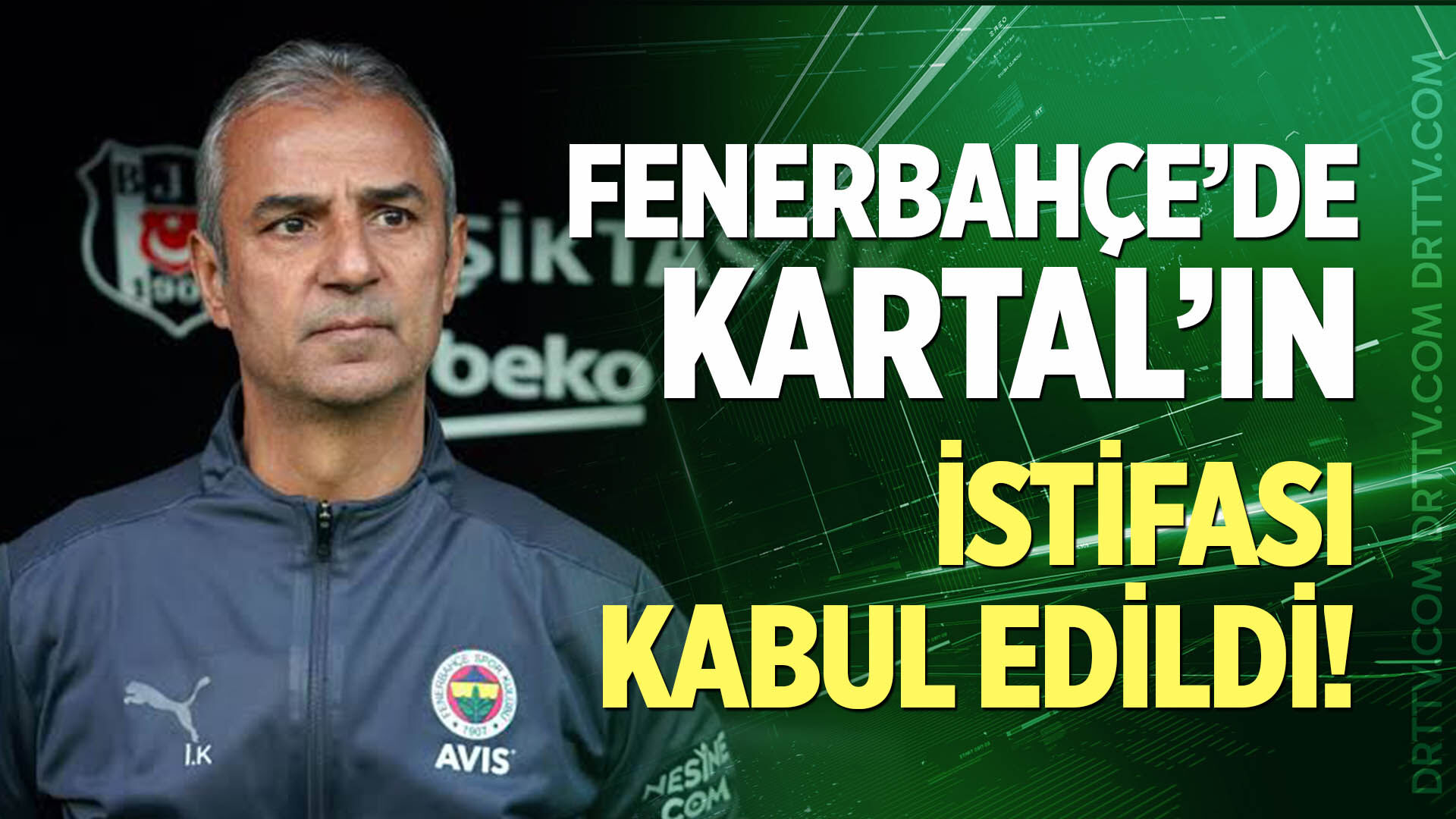 Fenerbahçe'de İsmail Kartal'ın istifası kabul edildi!