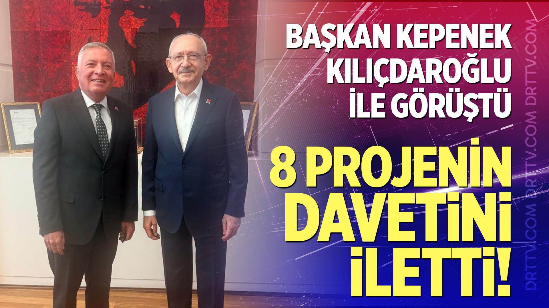 Başkan Kepenek Kılıçdaroğlu ile görüştü