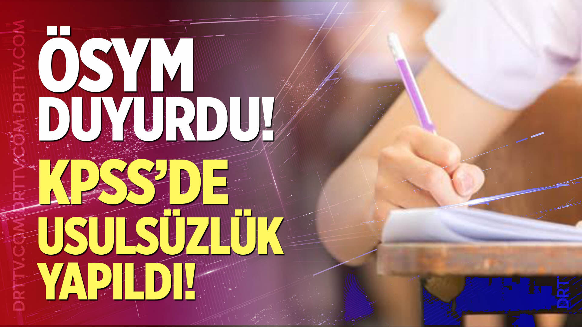 ÖSYM Duyurdu! KPSS'de usulsüzlük yapıldı