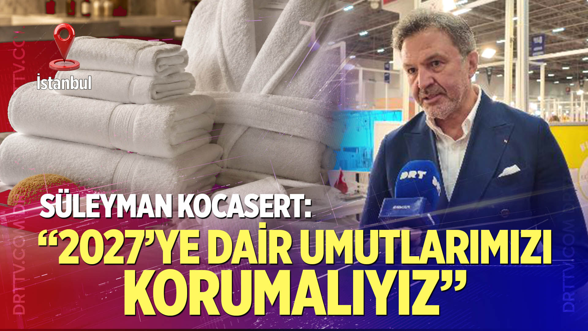 Kocasert: "2027’ye Dair Umutlarımızı Korumalıyız"