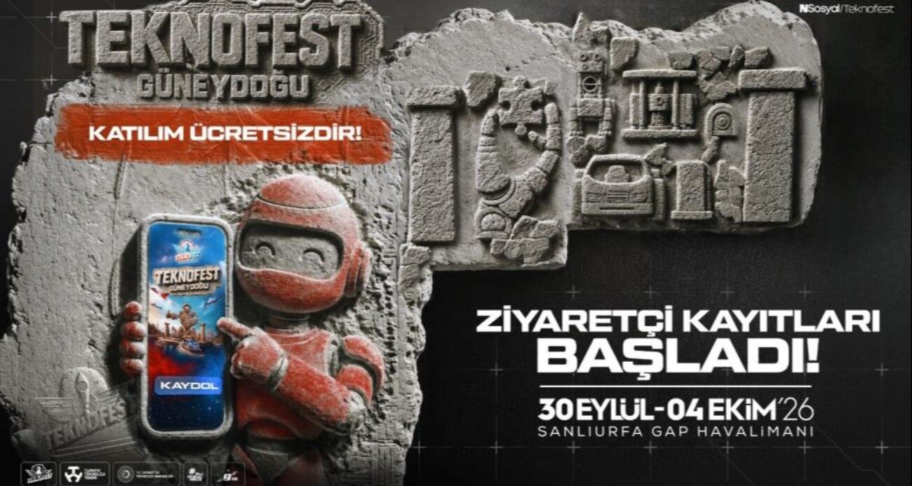 TEKNOFEST Güneydoğu ziyaretçi kayıtları başladı
